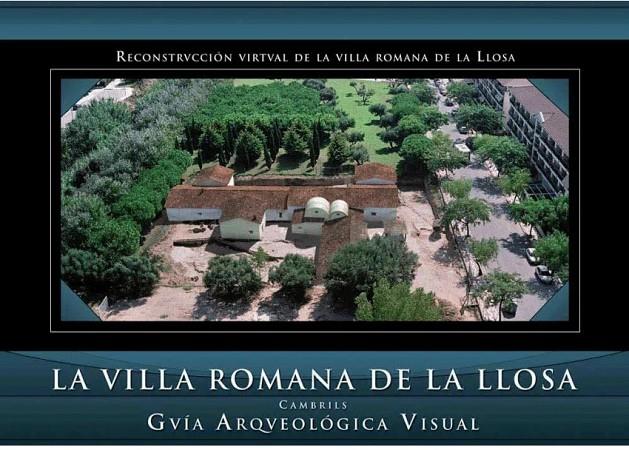 La vil·la romana de la Llosa (Cambrils). Guia arqueològica visual | 9788461231294 | Noguera García, Montserrat / Macias Solé, Josep Maria