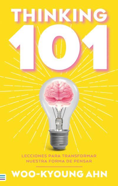 THINKING 101 | 9788492917198 | Ahn, Woo-Kyoung