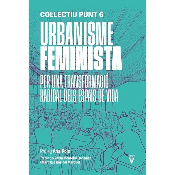URBANISME FEMINISTA | 9788417870522 | , Col·lectiu Punt 6