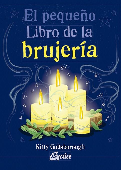 El pequeño Libro de la brujería | 9788484458555 | Guilsborough, Kitty