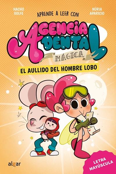 Agencia Dental Mágica 2. El aullido del hombre lobo | 9788491428398 | Golfe, Nacho