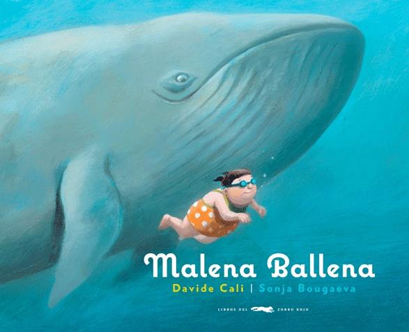 Malena La Ballena | 9788492412594 | Cali, Davide
