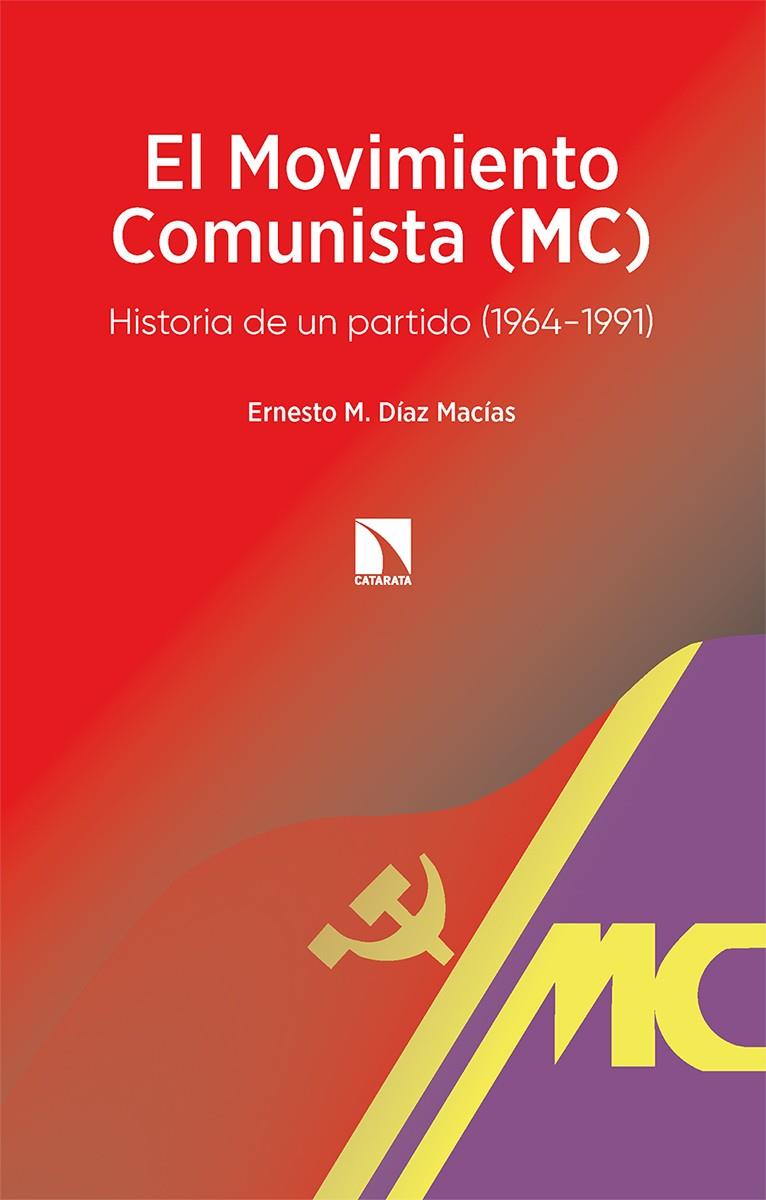 El Movimiento Comunista (MC) | 9788413524306 | Díaz Macías, Ernesto M.