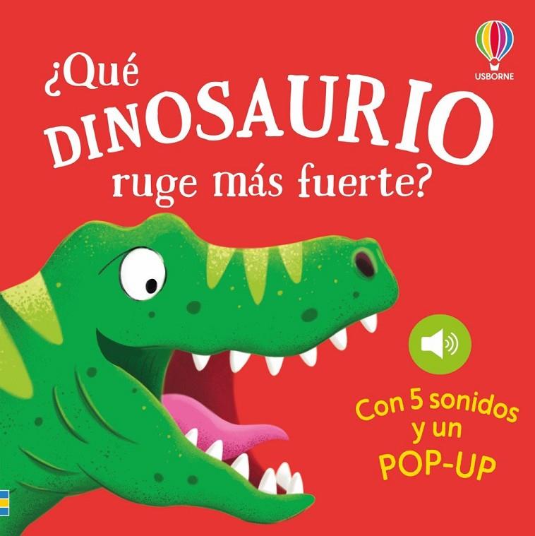 ¿Qué dinosaurio ruge más fuerte? | 9781806070190 | , SAM TAPLIN