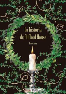 LA HISTORIA DE CLIFFORD HOUSE | 9791399094626 | , ANONIMO