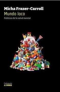 MUNDO LOCO | 9786310097985 | Frazer-Carroll, Micha