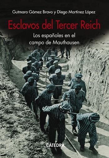 Esclavos del Tercer Reich | 9788437644776 | Gómez Bravo, Gutmaro / Martínez López, Diego
