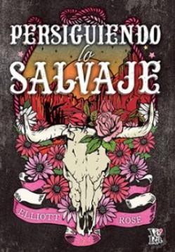 Persiguiendo lo salvaje | 9791387601652 | Rose, Elliot