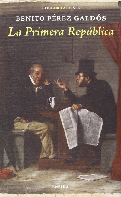 La primera república | 9788415458449 | Perez Galdos, Benito