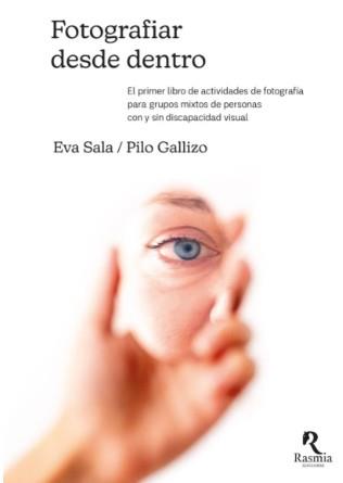 FOTOGRAFIAR DESDE DENTRO | 9788412883046 | Sala, Eva