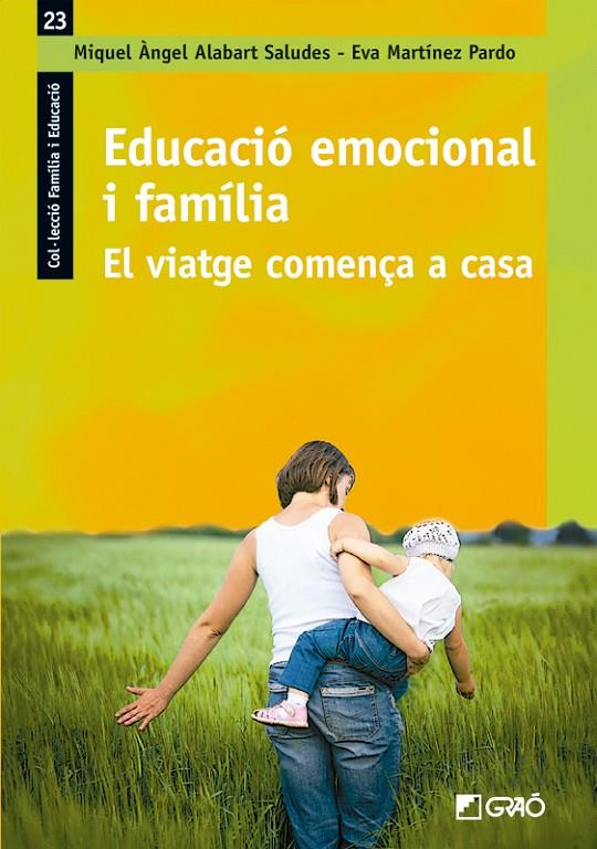 Educació emocional i família | 9788499806525 | Alabart Saludes, Miquel Àngel / Martínez Pardo, Eva