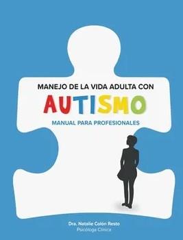 Manejo de la vida adulta con autismo | 9781686368011 | Natalie Colón Resto