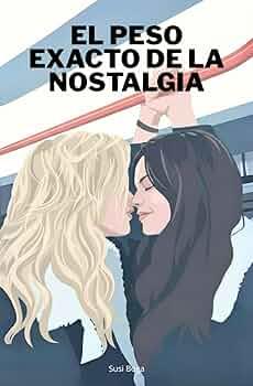 El peso exacto de la nostalgia | 9788409770755 | Boga, Susi