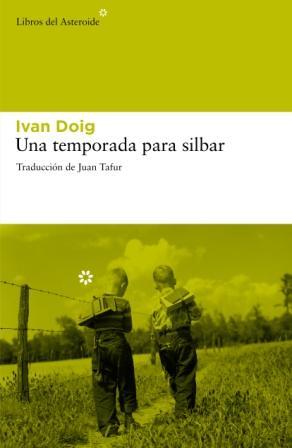 Una temporada para silbar | 9788492663422 | Doig, Ivan / Doig, Ivan