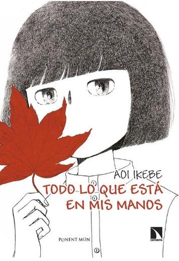 TODO LO QUE ESTÁ EN MIS MANOS | 9788418309854 | Ikebe, Aoi