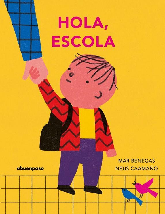 Hola, escola | 9788410016477 | Benegas, Mar