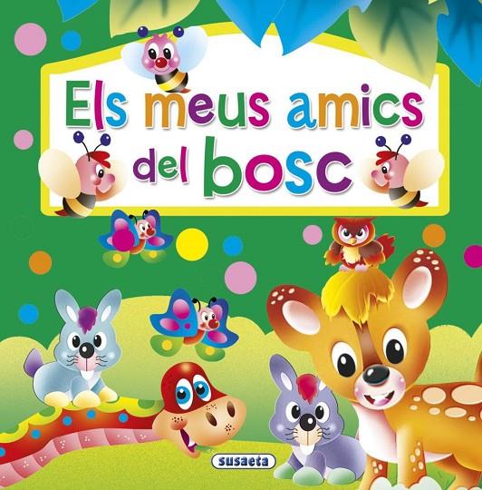 Els meus amics del bosc | 9791370343279 | Susaeta, Equipo