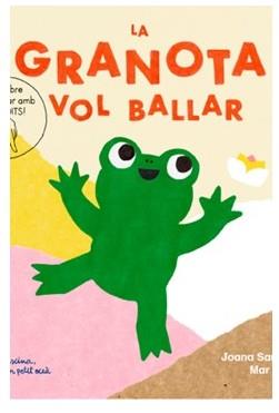 La granota vol ballar | 9788412129205 | Rioné Tortajada, Joan
