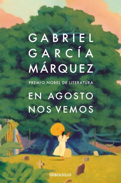 En agosto nos vemos | 9788466378420 | Garcia Marquez, Gabriel