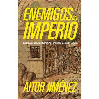 ENEMIGOS DEL IMPERIO | 9788410344235 | JIMENEZ, AITOR