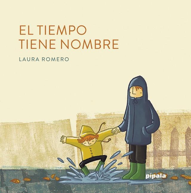 El tiempo tiene nombre | 9788416287895 | Romero, Laura