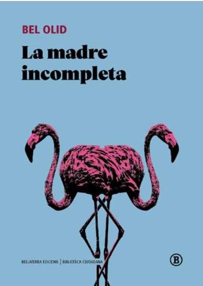 La madre incompleta | 9791387639297 | Olid, Bel