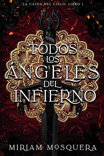 Todos los ángeles del Infierno | 9788419988102 | Mosquera, Miriam