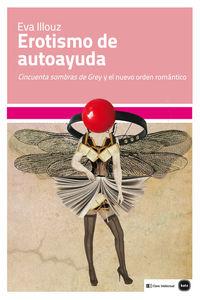 Erotismo de autoayuda | 9788415917120 | Illouz Eva