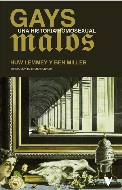 GAYS MALOS | 9788410344099 | LEMMEY, HUW: MILLER, BEN