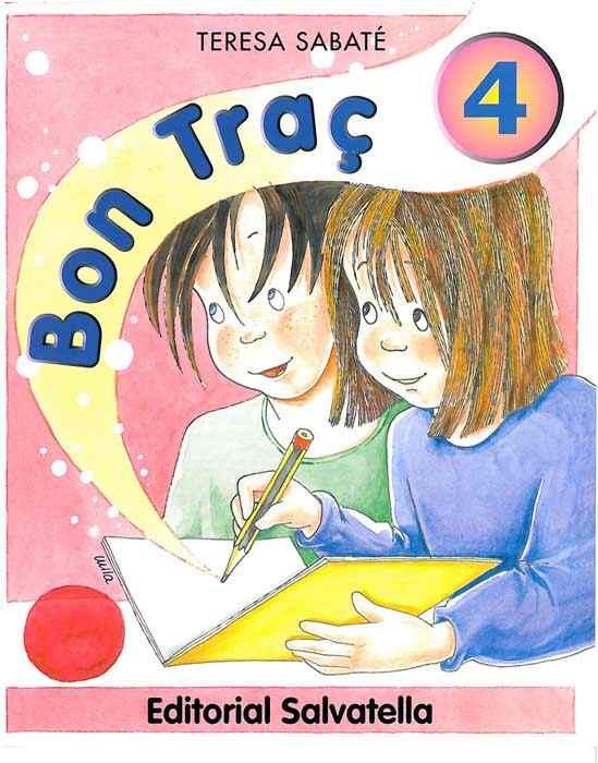 Bon traç 4 | 9788484120322 | Sabaté Rodié, Teresa