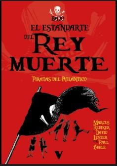 BAJO EL ESTANDARTE DEL REY MUERTE | 9788410344563 | BUHLE, PAUL / REDIKER, MARCUS