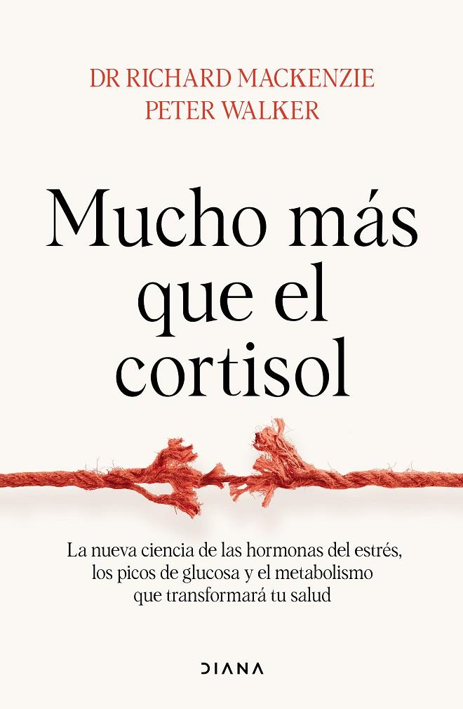 Mucho más que el cortisol | 9788411192811 | , Dr. Richard Mackenzie / Walker, Peter