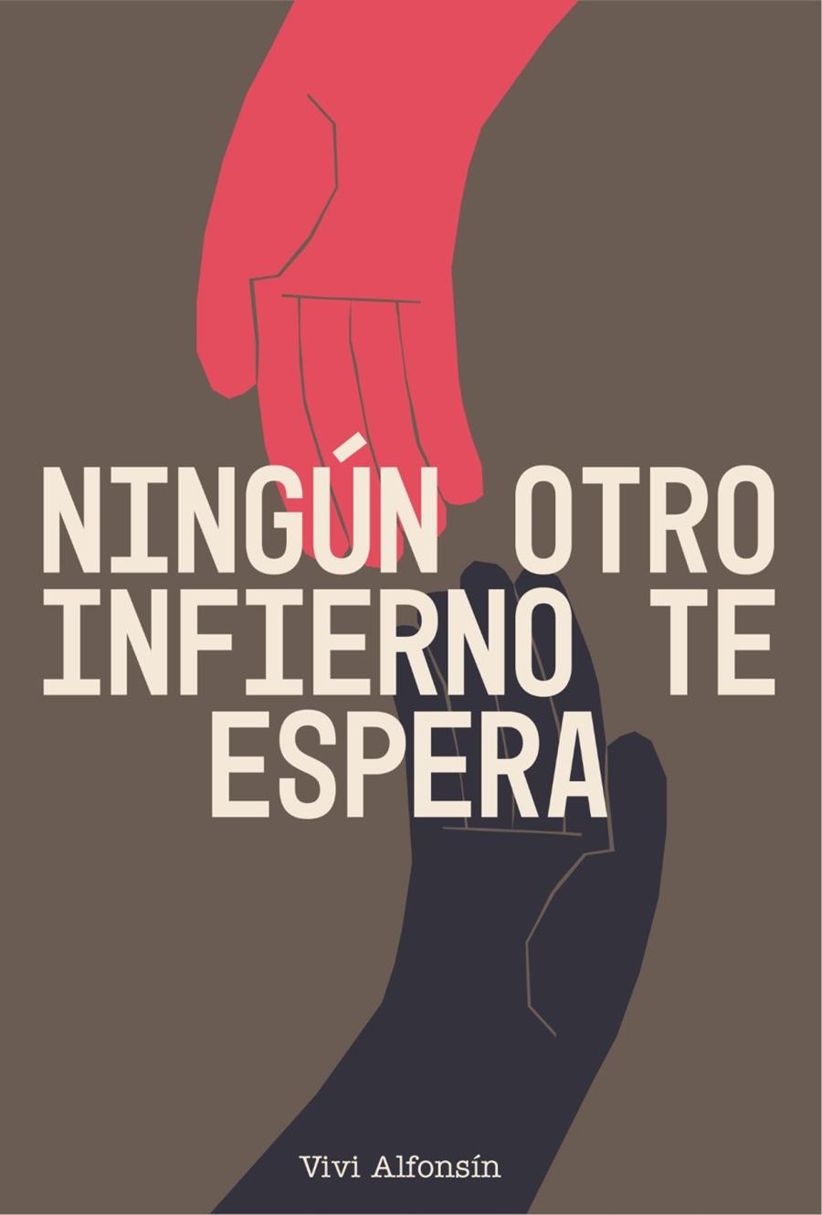 Ningún otro infierno te espera | 9788412958249 | Alfonsín, Vivi