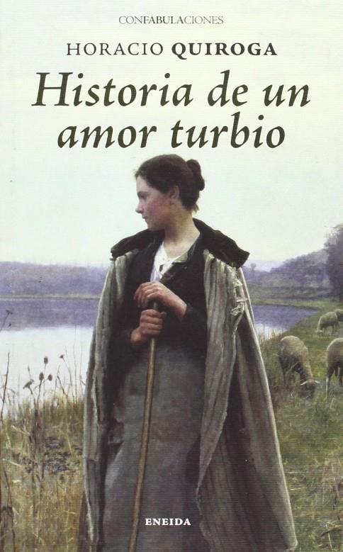 Historia de amor turbio | 9788415458487 | Quiroga, Horacio