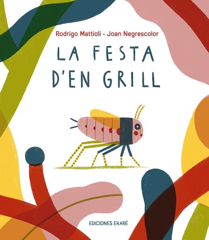 La festa d'en Grill | 9791399036831 | Mattioli, Rodrigo