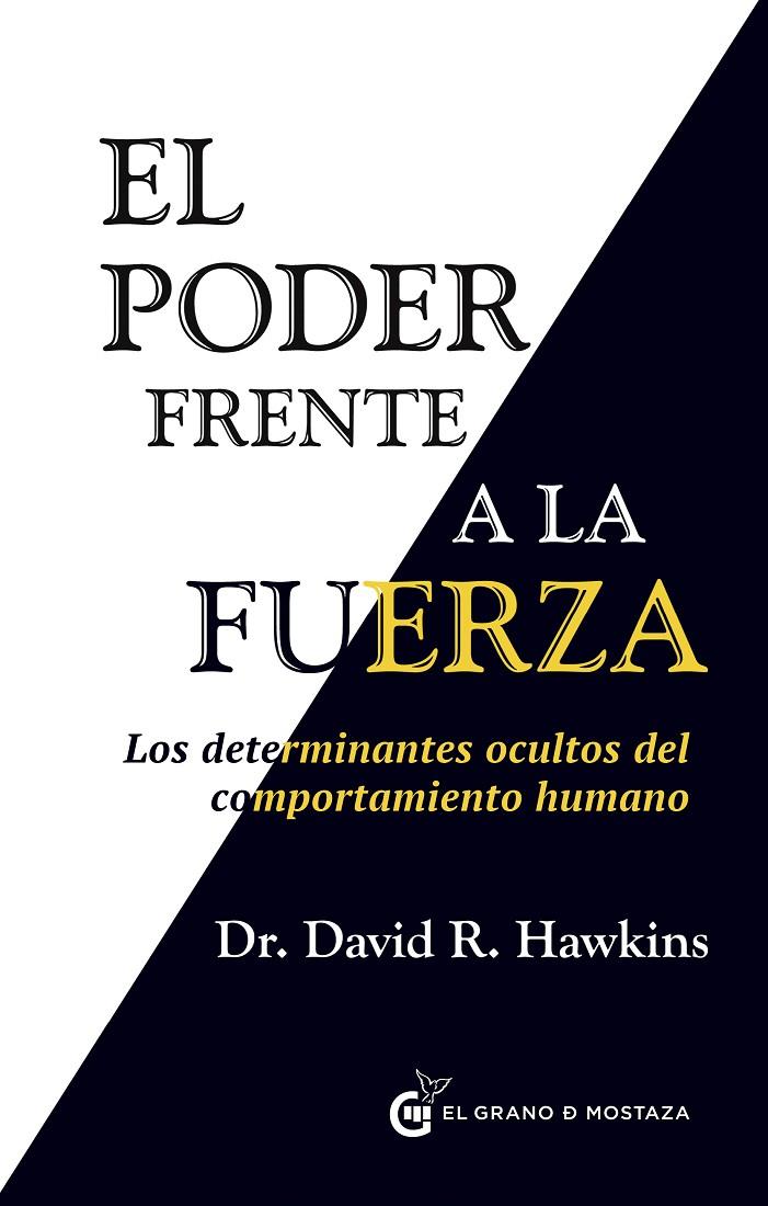 El Poder frente a la fuerza | 9788494279676 | Hawkins, David