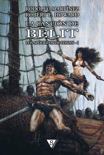 Canción de Bélit, La (edición en tapa dura) | 9788418878121 | Howard, Robert E./Martínez, Rodolfo