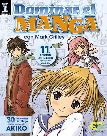 Dominar el Manga. 30 lecciones de dibujo del creador de AKIKO | 9788441534377 | Crilley, Mark