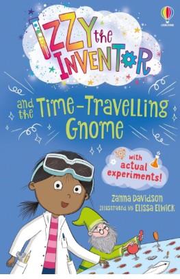 IZZY THE INVENTOR AND THE TIME TRAVELLIN | 9781474999793 | DAVIDSON, ZANNA