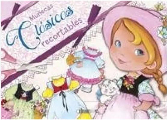 MUÑECAS CLASICAS RECORTABLES 1 | 9788490054031 | AA.VV