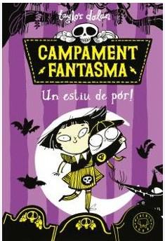Campament fantasma. Un estiu de por! | 9788419654021 | Dolan, Taylor