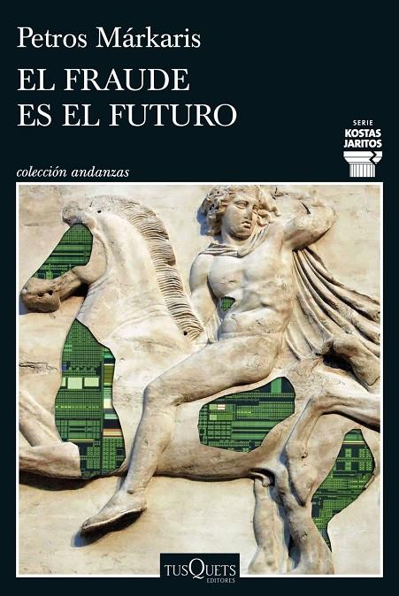 El fraude es el futuro (Serie Kostas Jaritos 17) | 9788411077699 | Markaris, Petros