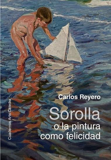 Sorolla o la pintura como felicidad | 9788437645506 | Reyero, Carlos