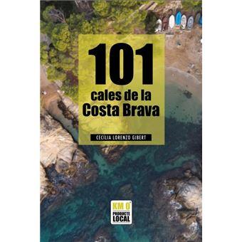 101 CALES DE LA COSTA BRAVA | 9791387658120 | LORENZO GIBERT, CECÍLIA