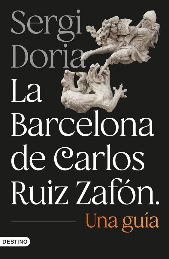 La Barcelona de Carlos Ruiz Zafón. Una guía | 9788423369799 | Doria, Sergi