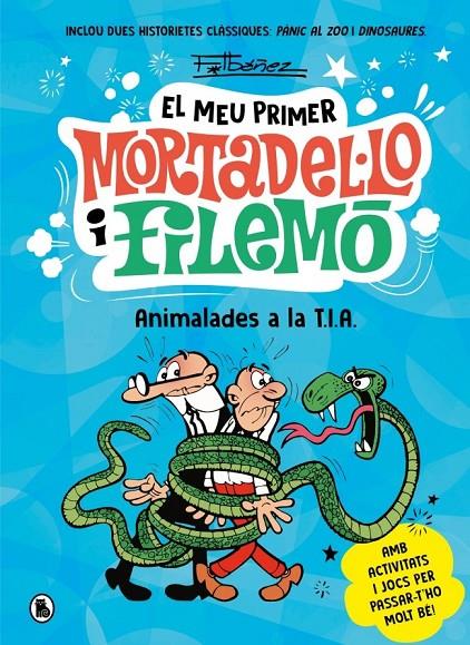 El meu primer Mortadel·lo i Filemó - Animalades a la T.I.A. | 9788402430069 | IBAÑEZ, FRANCISCO