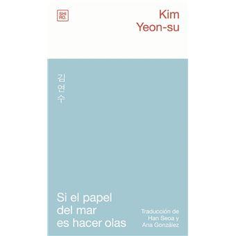 Si el papel del mar es hacer olas | 9788412764482 | Kim Yeon-su,  / Yeon-Su, Kim
