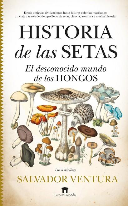 Historia de las setas | 9788419414281 | , Salvador Ventura Pedret