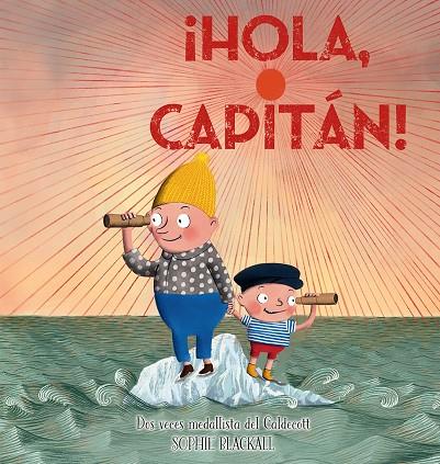 ¡Hola capitán! | 9788491458340 | BLACKALL, SOPHIE