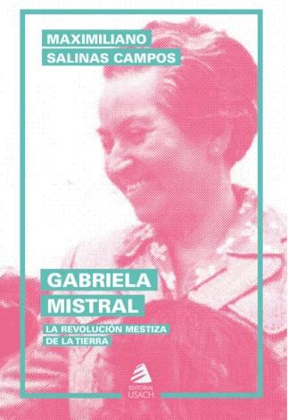 GABRIELA MISTRAL | 9789563037906 | Salinas Campos, Maximiliano